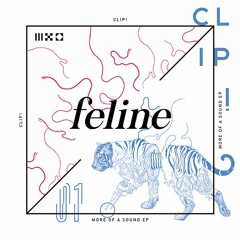 [Feline01] B1. Clip! - Bring The Best (Original Mix)Snippet