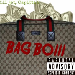 Ft. Cspittah - Bag Boiii