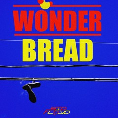 WonderBread - Sid Floyd (prod. by DexTheChef)