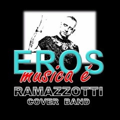 Un attimo di pace - Eros Ramazzotti Tribute Band