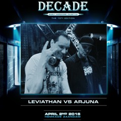 Leviathan & Arjuna @ Decade The 10th Edition