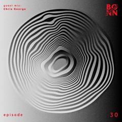 Episode 30 Part B Featuring Chris George