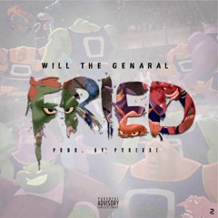 Will The Genaral ft DJ KY - Fried
