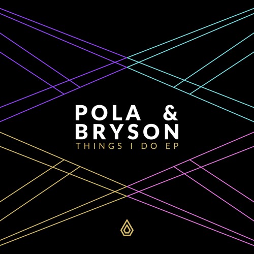 Pola & Bryson - Things I Do