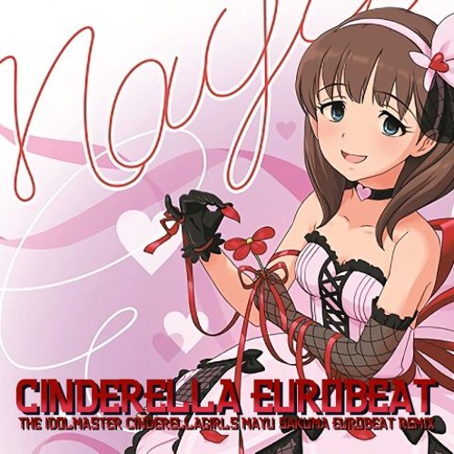 Stream The Idolm Ster Cinderella Girls 佐久間まゆ エヴリデイドリーム Nmk Eurobeat Mix By Maji Nameko Listen Online For Free On Soundcloud