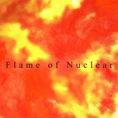 Flame Of Nuclear