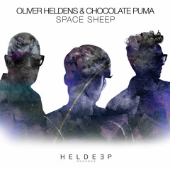 Oliver Heldens & Chocolate Puma - Space Sheep (Out Now)