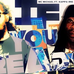MC Michael Feat. Kappa Irie - If You Ready [Official Audio]
