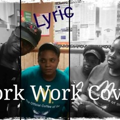 Work Work Lyric Mcmillian