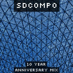 (2016) SDCompo 10 Year Anniversary Mix