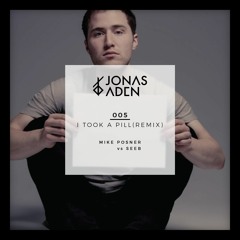 Mike Posner & Seeb - I Took A Pill In Ibiza (Jonas Aden Remix)