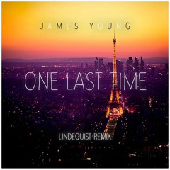Jaymes Young - One Last Time (Lindequist Remix)