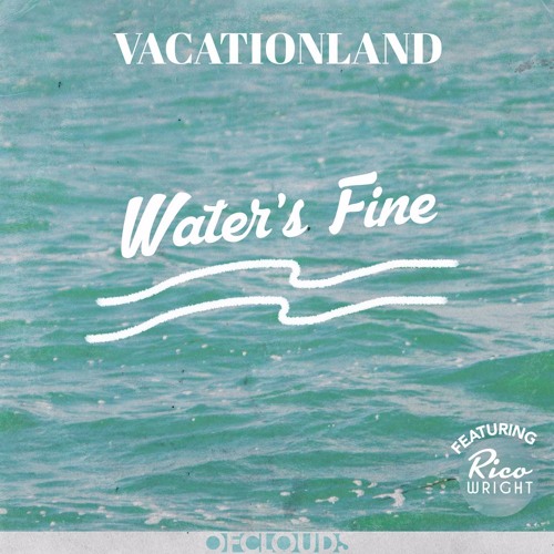 VACATIONLAND #24 Water's Fine