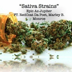 Sativa Strains Ft. RedCoat Da Poet, Marley B. Monroe