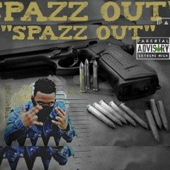SPAZZ OUT
