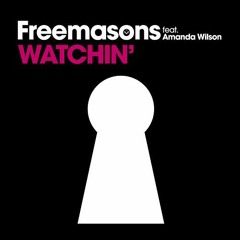 Freemasons feat. Amanda Wilson - Watchin' (Joshua Cove Remix) [Unmastered]