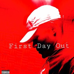 First Day Out
