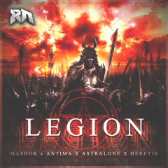Mashok X Antima X Astralone X Heretik - Legion (Riddim Network Exclusive) Free Download