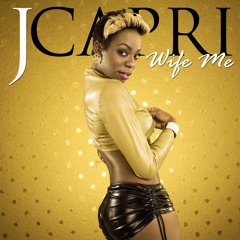 J Capri - Wife Me