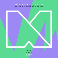 Jack Wins - Give It Up (Sultan + Shepard Remix) [Out April 28]