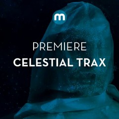 Premiere: Celestial Trax 'Together'