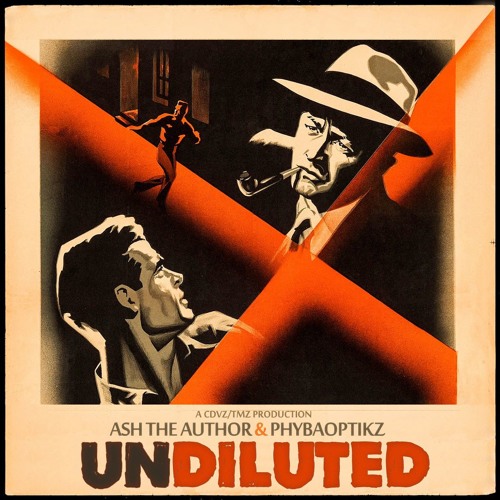 Ash The Author X PhybaOptikz - Undiluted