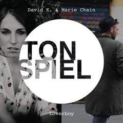 David K. & Marie Chain - Loverboy (Hagen Stoklossa Remix) *Snippet*