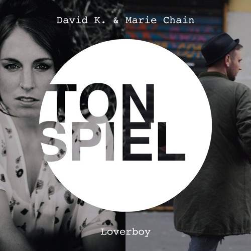 David K. & Marie Chain - Loverboy (Hagen Stoklossa Remix) *Snippet*