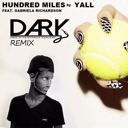 Miles speed up. Yall hundred Miles. Yall Gabriela Richardson hundred Miles. Yall feat. Gabriella Richardson.