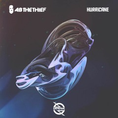 AB The Thief - Hurricane
