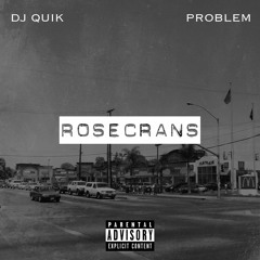 DJ Quik & Problem - Rosecrans (feat. The Game & Candace Boyd)