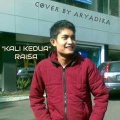 Raisa - Kali Kedua (Cover by Aryadika)