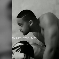 Wait For Me