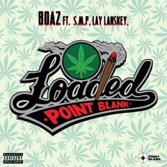 Loaded ft. S.M.P & Lay Lanskey