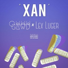 Xan  - Prod. By Ohhh Gawd & Lex Luger *SOLD*