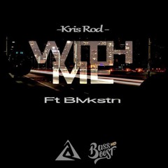 Kris Rod ft. Blvkstn - With Me (THAT BASS LIFE & Bass Boosted HD Exclusive)