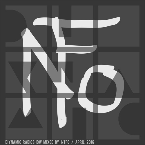 Diynamic Radio Show April 2016 by NTFO