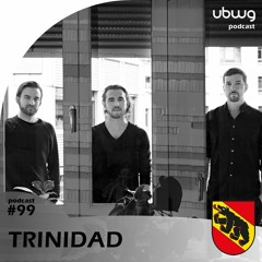 Trinidad (BE) - Podcast 099 - ubwg.ch