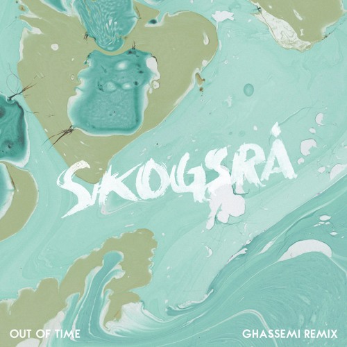 Skogsrå - Out Of Time (Ghassemi Remix)