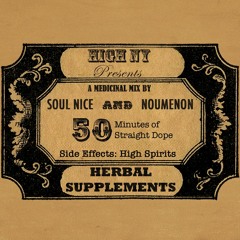 High NY Presents: Herbal Supplements - A Medicinal Mix by Soul Nice and Noumenon