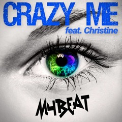 Crazy Me feat. Christine [Free Download]