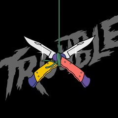 1OO1O X MONVCO - Trouble (FREE DL)