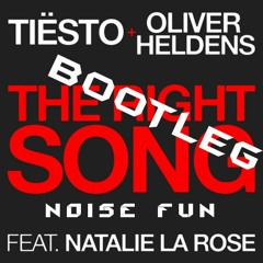 Tiësto & Oliver Heldens - The Right Song (Noise Fun Bootleg Remix)[CLICK BUY >> FREE DOWNLOAD]