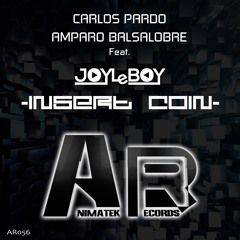 Carlos Pardo, Amparo Balsalobre & JoyLeBoy "Insert Coin" (SVENJ Remix)
