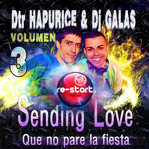 DTR HAPURICE & DJ GALAS - SENDING LOVE (PROMO)