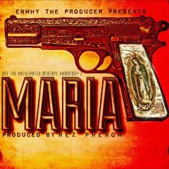 Maria Produced By Rez Phenom