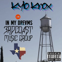 KYL0 KN0X - In My Dreams (Prod. By B.O Beatz)