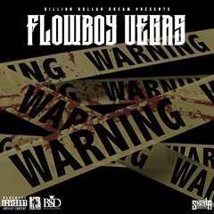 Flowboy Vegas - Warning