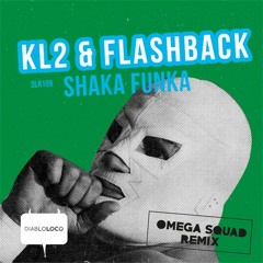 KL2 & FlashBack - Shaka Funka | OUT NOW |