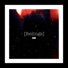 [feelings] (Feat. Jhażży)